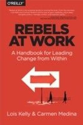 Rebels at Work
