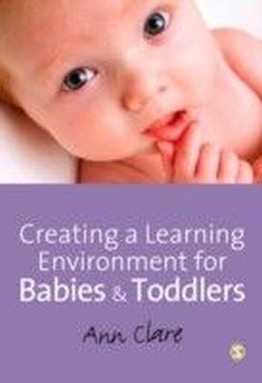Creating a Learning Environment for Babies and Toddlers
