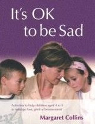 It's OK to Be Sad