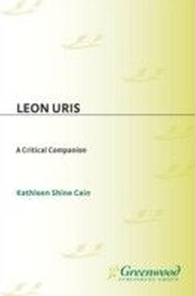 Leon Uris: A Critical Companion