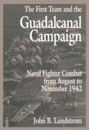 First Team and the Guadalcanal Campaign