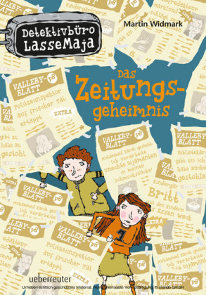 Detektivbüro LasseMaja - Das Zeitungsgeheimnis (Bd. 7)
