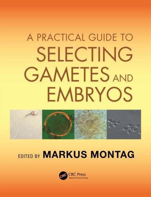 Practical Guide to Selecting Gametes and Embryos main product photo