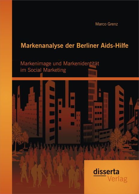 Markenanalyse der Berliner Aids-Hilfe: Markenimage und Markenidentität im Social Marketing main product photo
