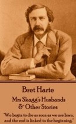 Mrs Skagg's Husbands & Other Stories