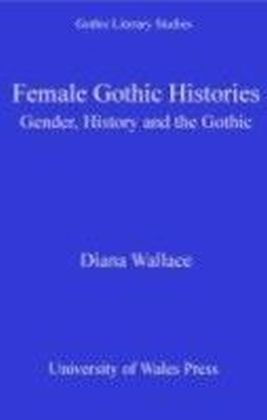 Female Gothic Histories