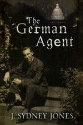 German Agent: A World War One thriller set in Washington DC