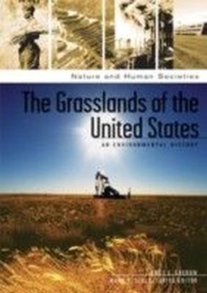 Grasslands of the United States: An Environmental History