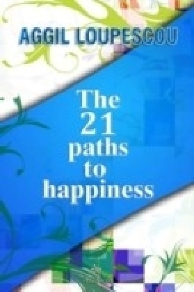 21 Paths to Happiness
