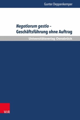 Negotiorum gestio - Geschäftsführung ohne Auftrag