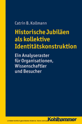 Historische Jubiläen als kollektive Identitätskonstruktion