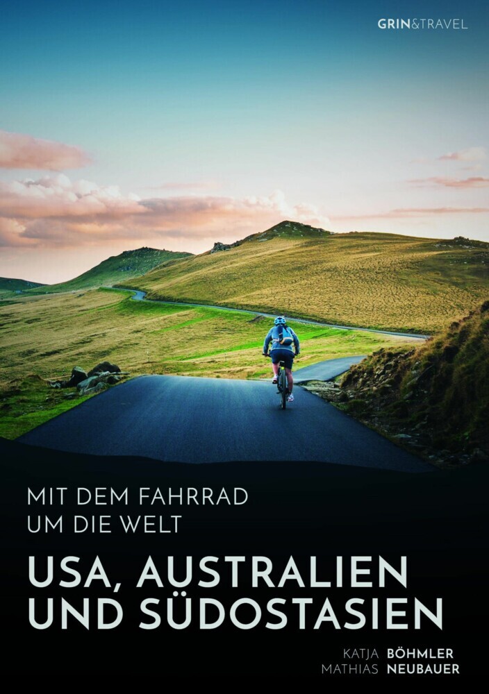 Mit dem Fahrrad um die Welt: USA, Australien und Südostasien main product photo