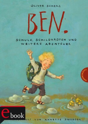 Ben - Schule, Schildkröten und weitere Abenteuer
