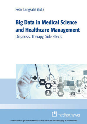 Big Data in Medical Science and Healthcare Management