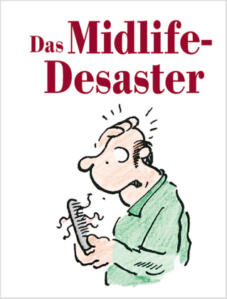 Das Midlife-Desaster