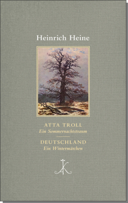 Atta Troll. Ein Sommernachtstraum. Deutschland. Ein Wintermärchen