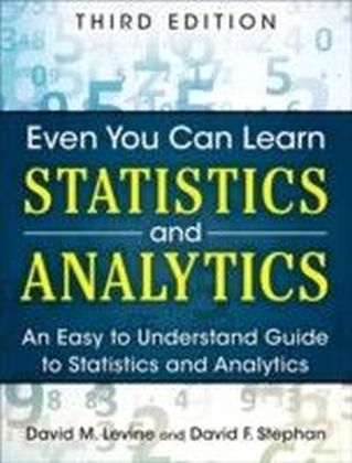 Even You Can Learn Statistics and Analytics