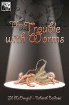Trouble with Worms