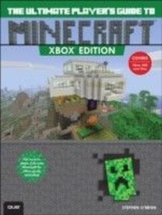 Ultimate Player's Guide to Minecraft - Xbox Edition
