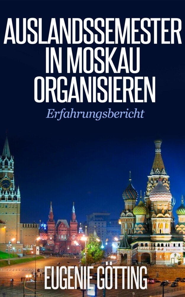 AUSLANDSSEMESTER IN MOSKAU ORGANISIEREN main product photo