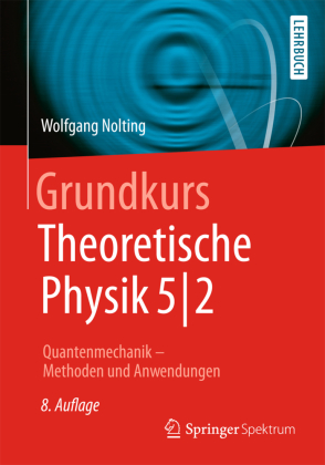Quantenmechanik. Tl.2