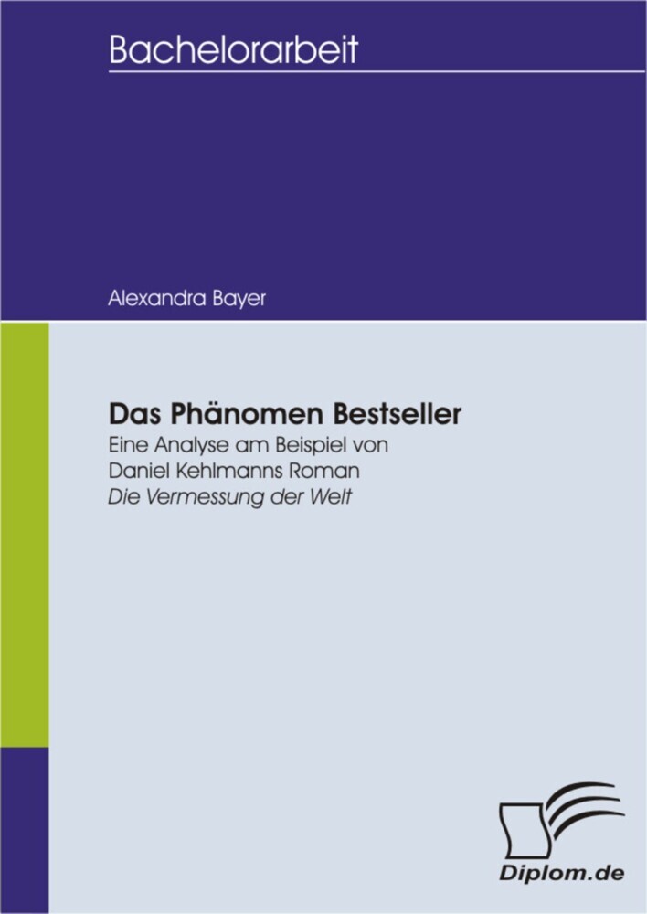 Das Phänomen Bestseller: Eine Analyse am Beispiel von Daniel Kehlmanns Roman 'Die Vermessung der Welt' main product photo