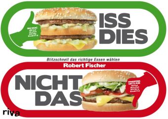 Iss dies, nicht das!
