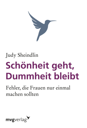 Schönheit geht, Dummheit bleibt