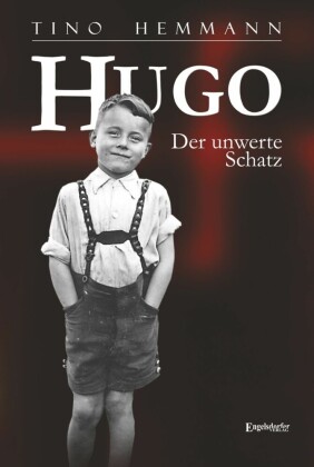 Hugo. Der unwerte Schatz