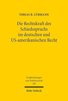 Die Rechtskraft des Schiedsspruchs im deutschen und US-amerikanischen Recht