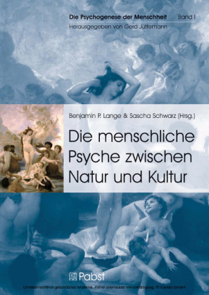 Die menschliche Psyche zwischen Natur und Kultur