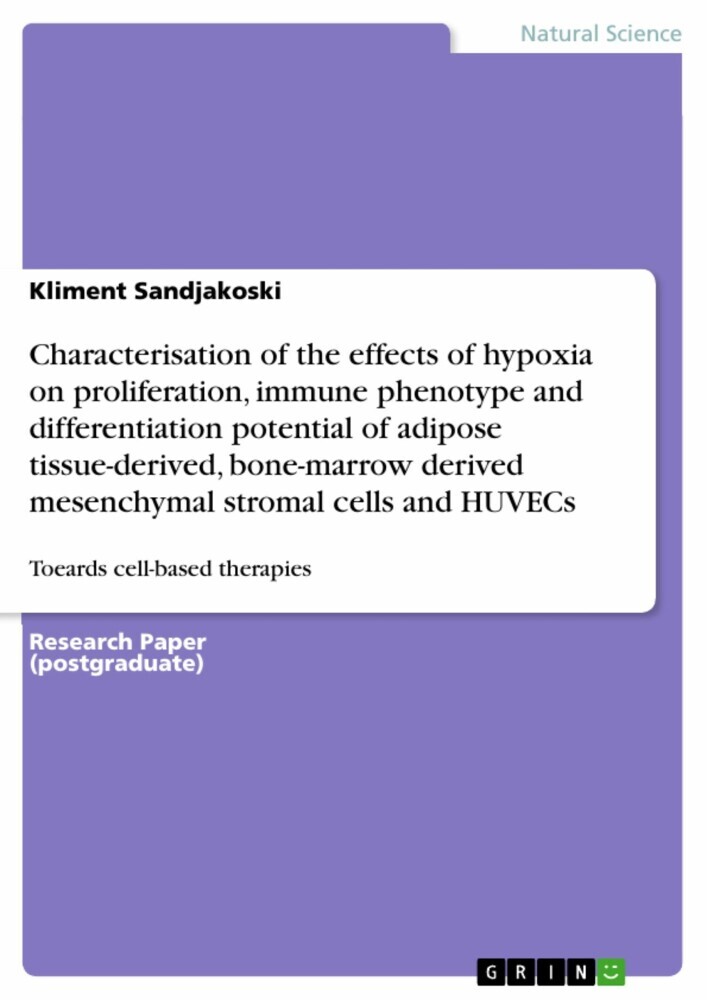 Characterisation of the effects of hypoxia on proliferation, immune phenotype and differentiation potential of adipose tissue-derived, bone-marrow derived mesenchymal stromal cells and HUVECs main product photo