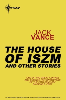 Houses of Iszm and Other Stories