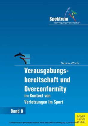 Verausgabungsbereitschaft und Overconformity im Kontext von Verletzungen im Sport