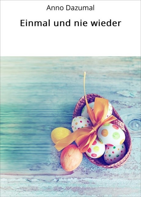 Einmal und nie wieder main product photo