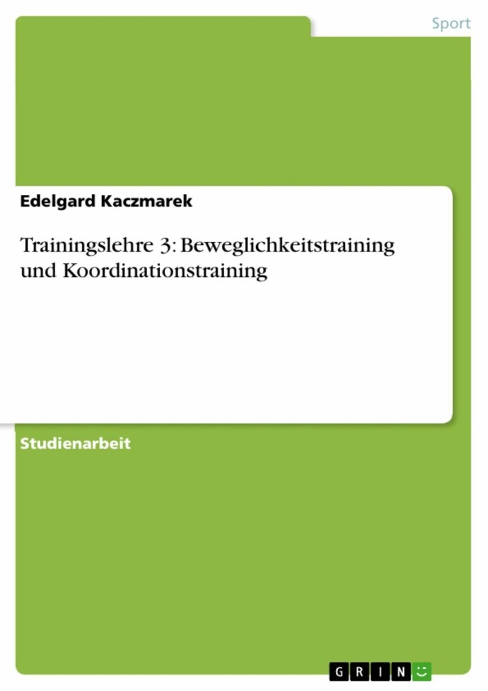 Trainingslehre 3: Beweglichkeitstraining und Koordinationstraining main product photo