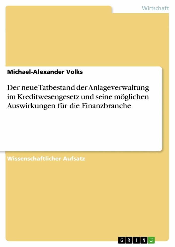 Der neue Tatbestand der Anlageverwaltung im Kreditwesengesetz und seine möglichen Auswirkungen für die Finanzbranche main product photo