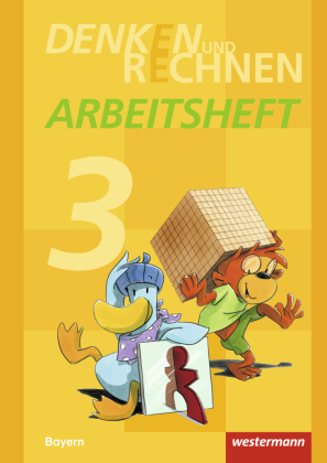 Denken und Rechnen - Ausgabe 2014 für Grundschulen in Bayern
