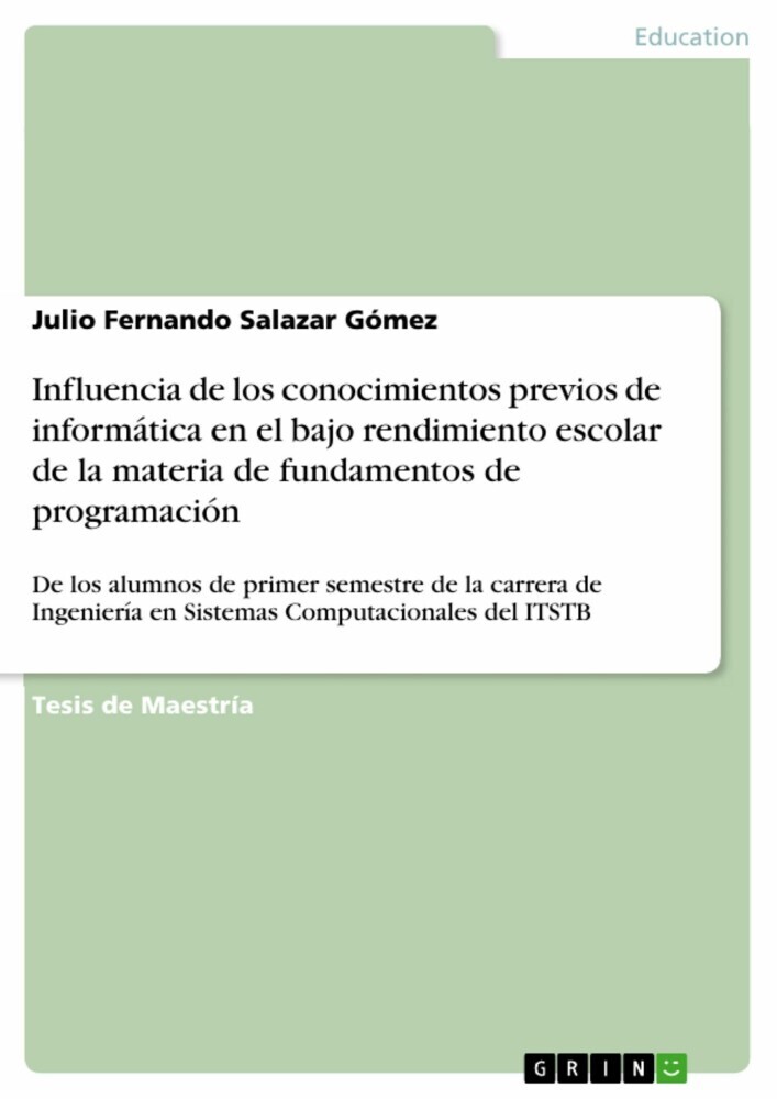 Influencia de los conocimientos previos de informática en el bajo rendimiento escolar de la materia de fundamentos de programación main product photo