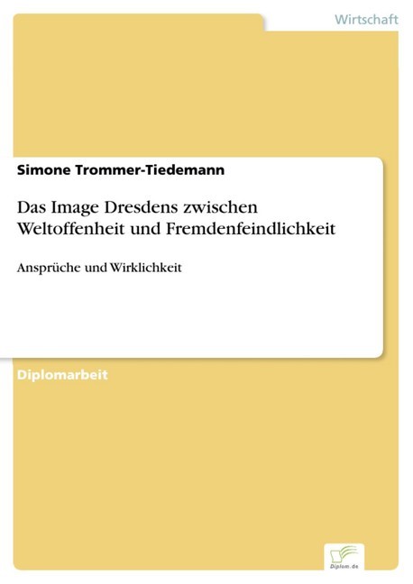 Das Image Dresdens zwischen Weltoffenheit und Fremdenfeindlichkeit main product photo