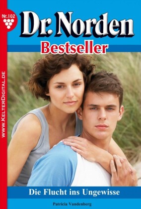 Dr. Norden Bestseller 102 - Arztroman