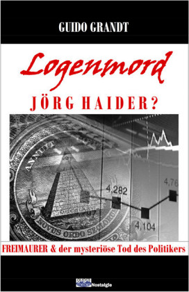 Logenmord Jörg Haider?