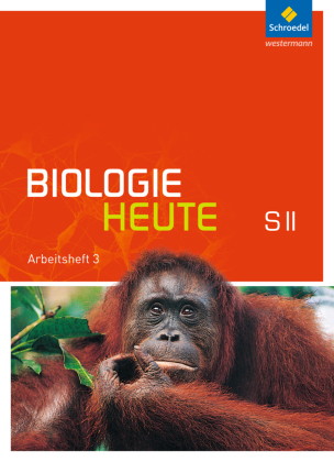 Biologie heute SII - Allgemeine Ausgabe 2011