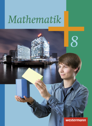 Mathematik - Ausgabe 2014 für die Klassen 8 - 10 in Rheinland-Pfalz und dem Saarland
