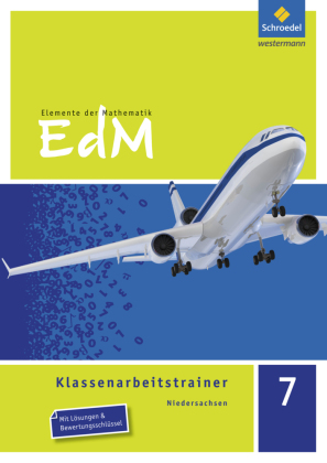 Elemente der Mathematik Klassenarbeitstrainer - Ausgabe für Niedersachsen