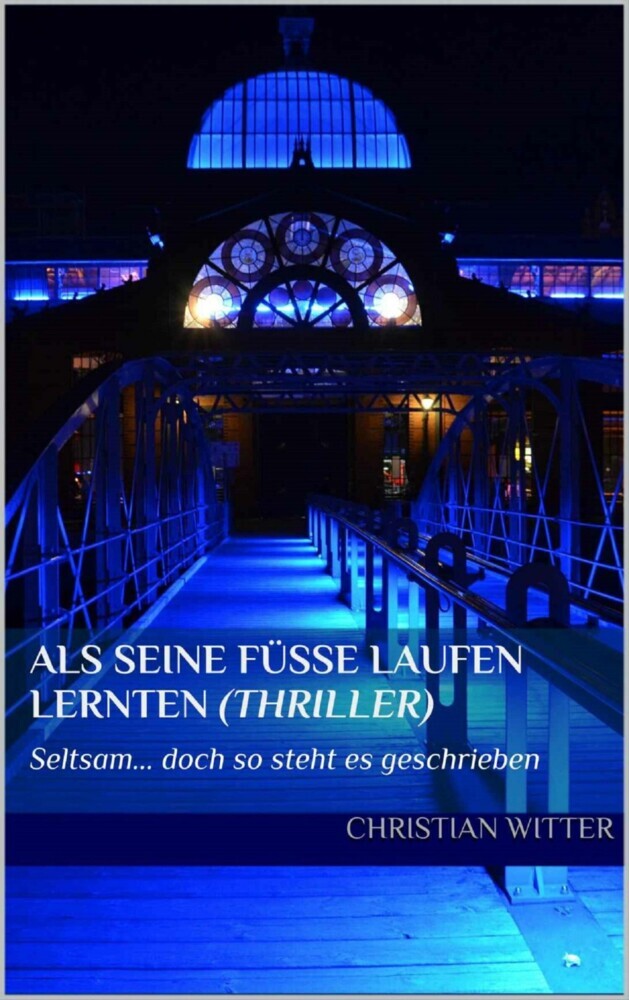 ALS SEINE FÜSSE LAUFEN LERNTEN main product photo