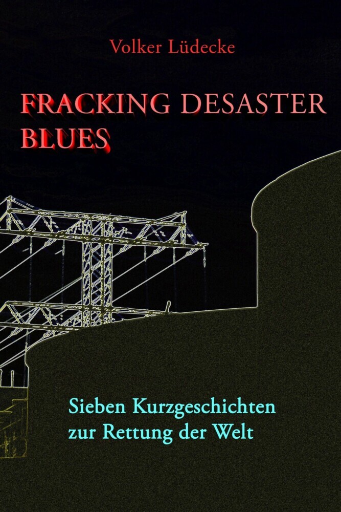 Fracking Desaster Blues main product photo