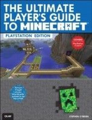Ultimate Player's Guide to Minecraft - PlayStation Edition