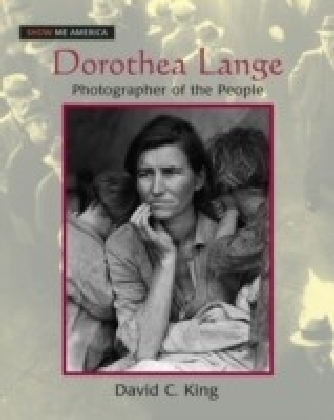 Dorothea Lange: Photographer of the People