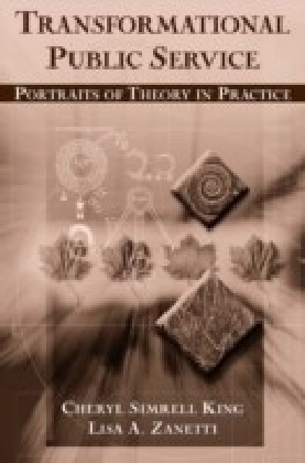Transformational Public Service: Portraits of Theory in Practice
